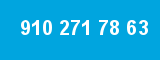 910 271 78 63